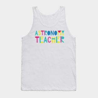 Astronomy Teacher Gift Idea Cute Back to School Tank Top